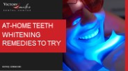 At-Home Teeth Whitening Remedies to Try