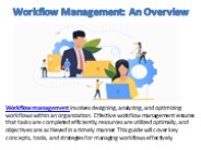 Workflow Management: An Overview