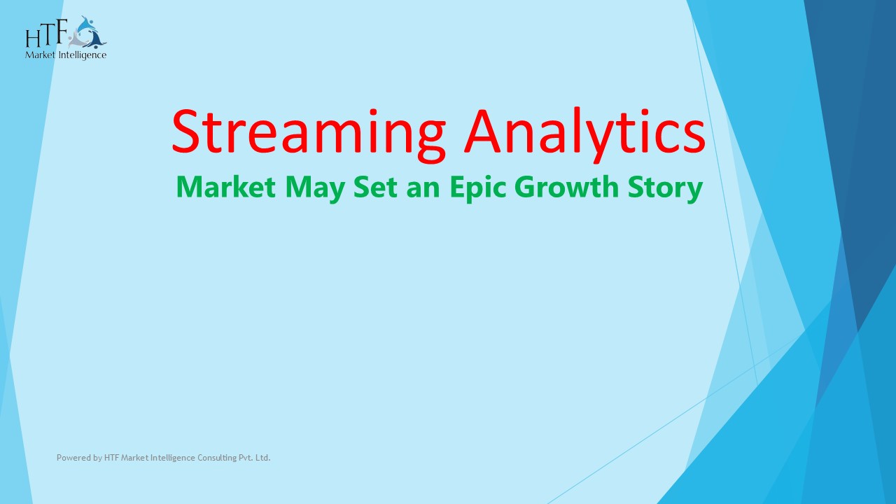 Streaming Analytics Market Development
