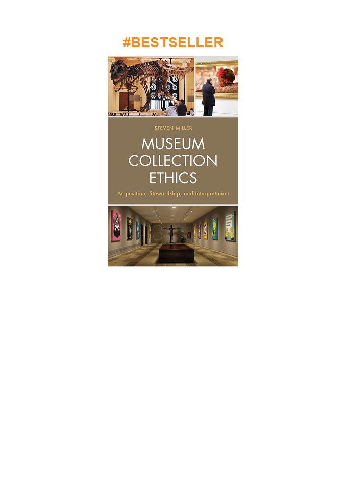 пёџpdfвљўпёџ Museum Collection Ethics Acquisition Stewardship And
