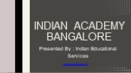 Indian Academy Bangalore: Nurturing Excellence in Education
