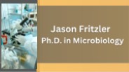 Jason Fritzler - Ph.D. in Microbiology