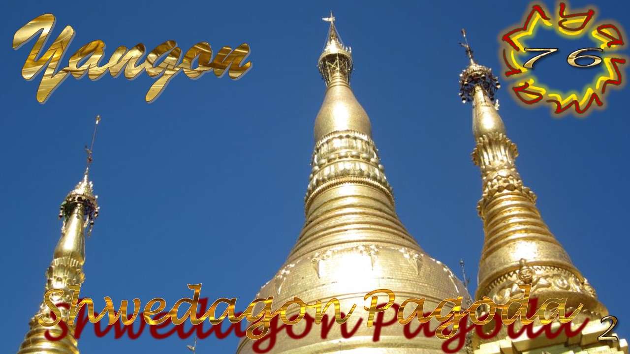 Myanmar 76 Yangon Shwedagon Pagoda2