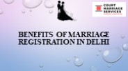 Benefits of Marriage Registration in Delhi