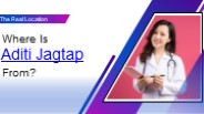 Where Is Aditi Jagtap From?