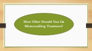 How Often Should You Get Microneedling Treatment