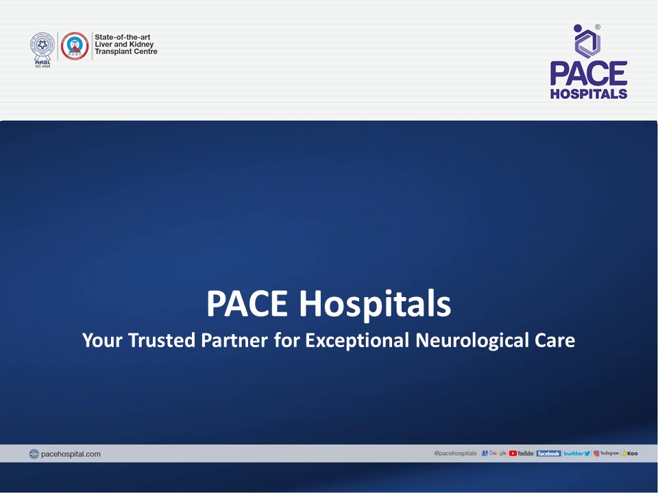 PACE Hospitals Your Trusted Partner for Exceptional Neurological Care