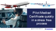 Pilot Medical Certificate Quickly in a Stress Free Process