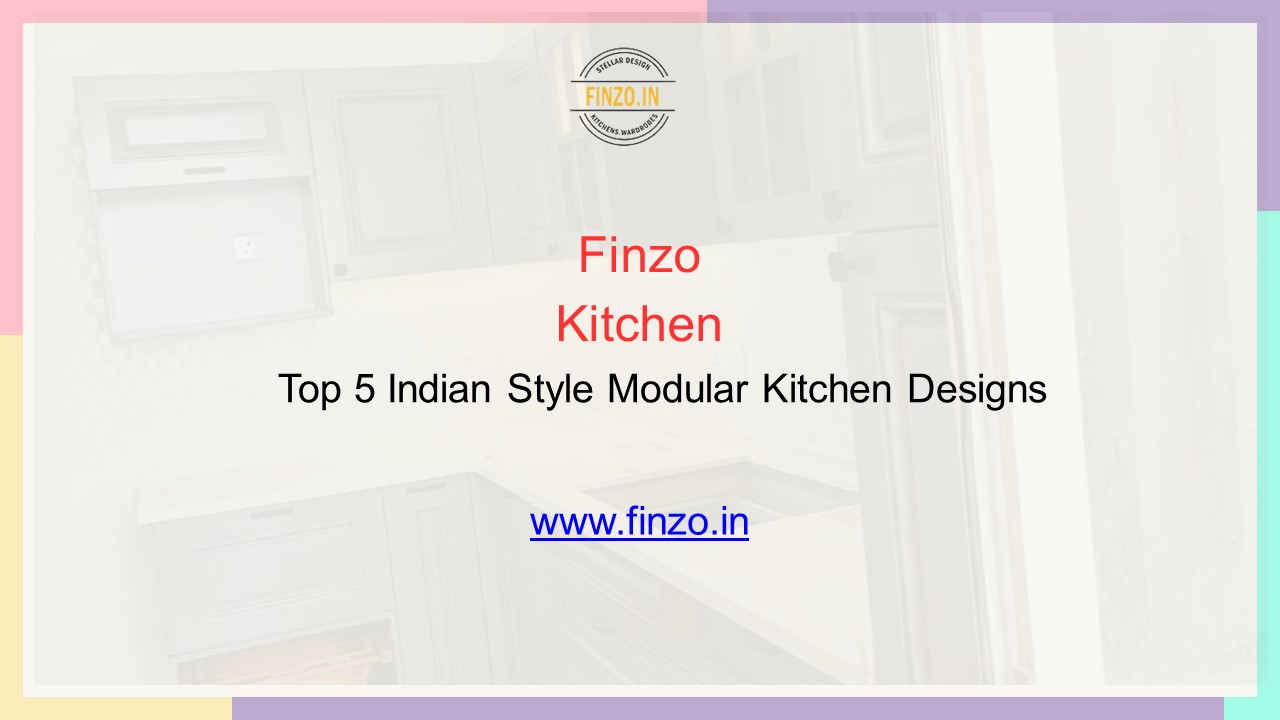 Top 5 Indian Style Modular Kitchen Designs