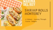 Shrimp Rolls Monterey (1)