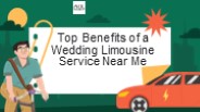 Top Benefits of a Wedding Limousine Service Near Me