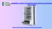Maximising Space Efficiency with Vertical Storage Solutions