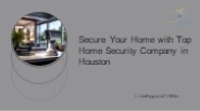 Top-Rated Home Security Services in Houston by Onelighthouse Technology
