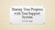 Sharing Your Progress with Your Support System