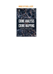 Pdf⚡️(read✔️online) Crime Analysis with Crime Mapping