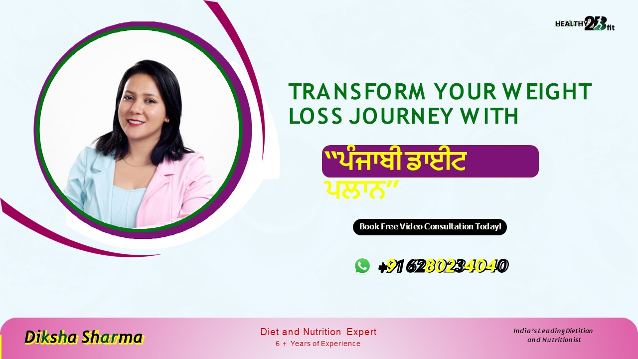 Transform your weight loss journey with Punjabi diet Plan