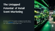 The Untapped Potential Of Retail Scent Marketing
