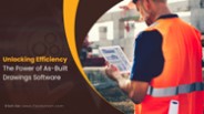 Unlocking Efficiency: The Power of As-Built Drawings Software