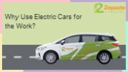Why Use Electric Cars for Work?