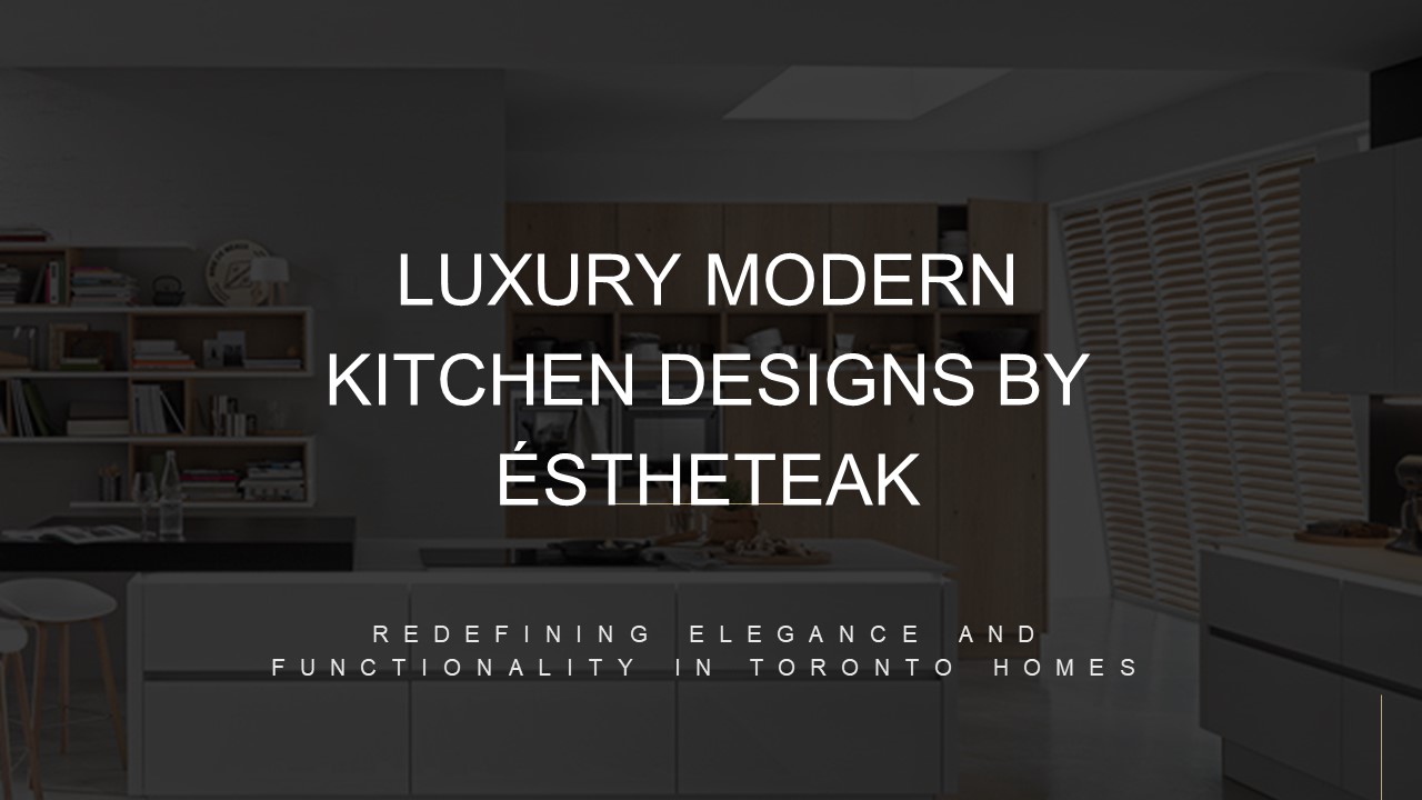 Luxury Modern Kitchen Design By Estheteak