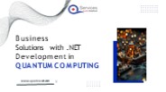 Business Solutions with .NET Development in Quantum Computing