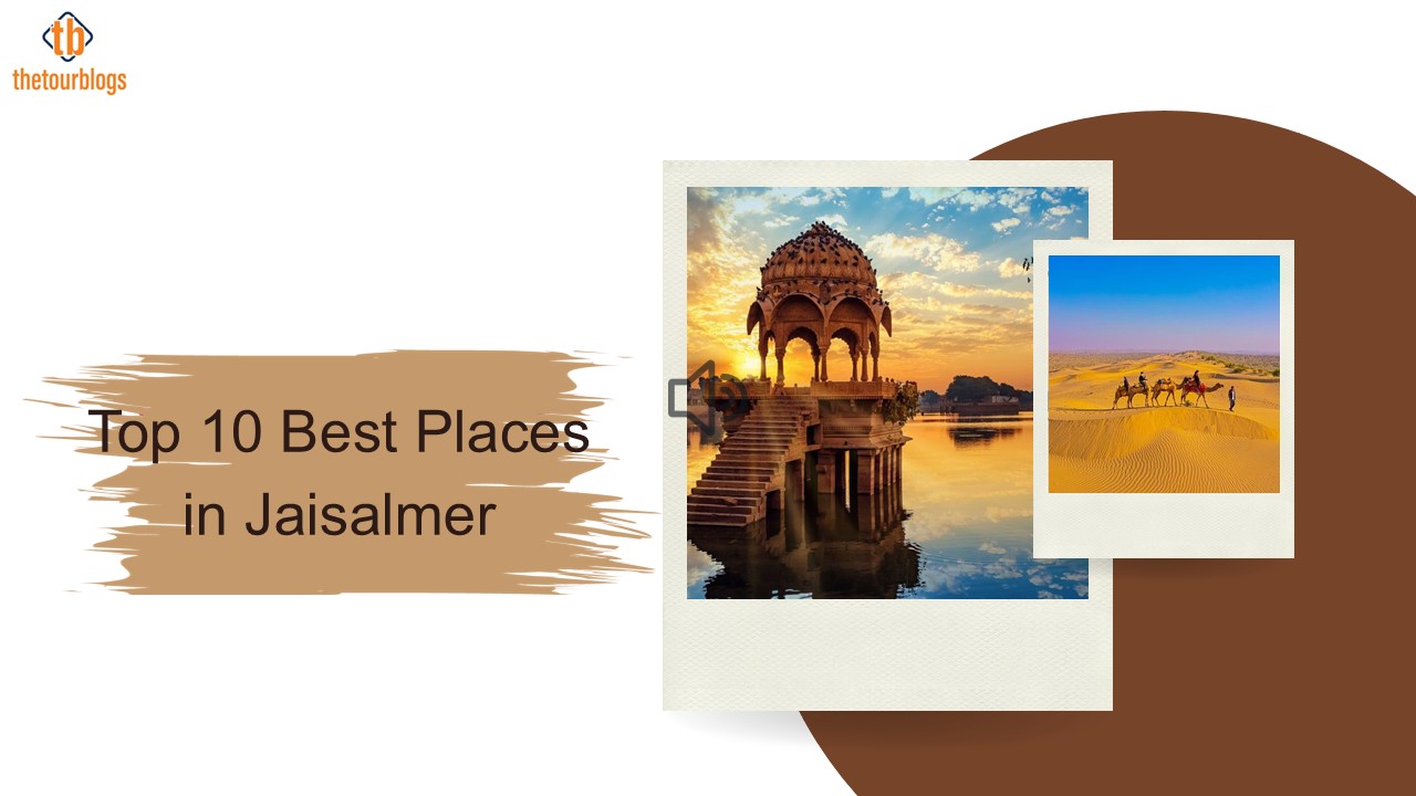 Best Places in Jaisalmer