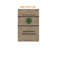 PDF✔️Download❤️ Defensive Operations: TW-03 (Tactical Wisdom)