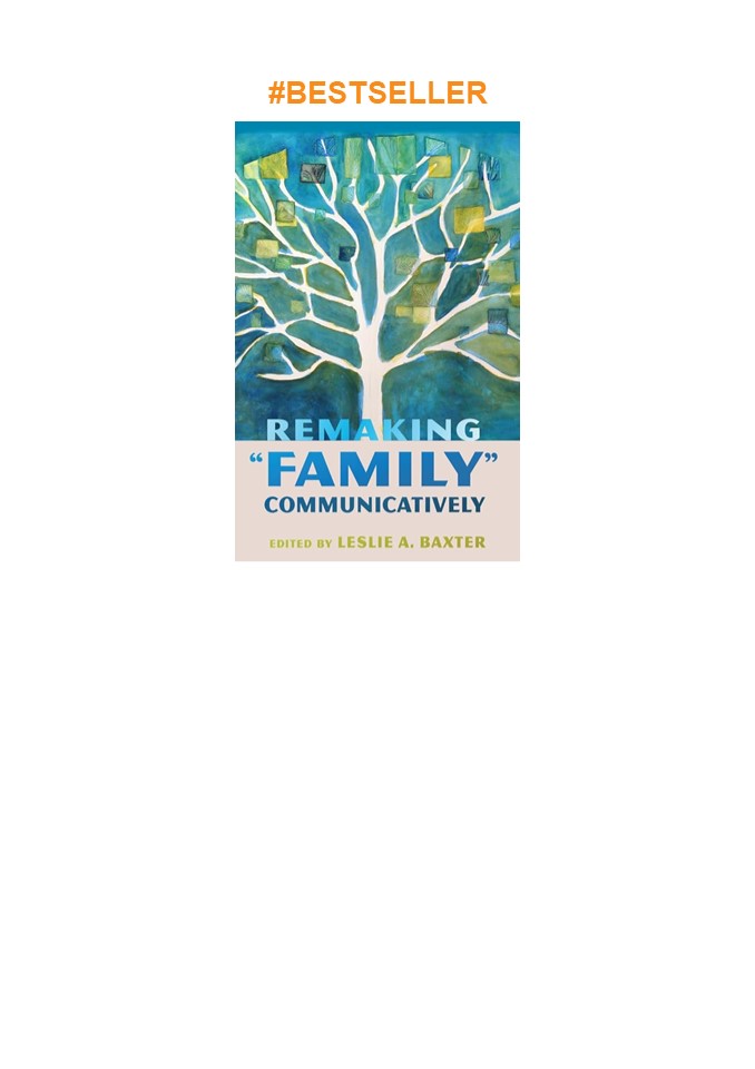 ❤download Remaking 'Family' Communicatively (Lifespan Communication)