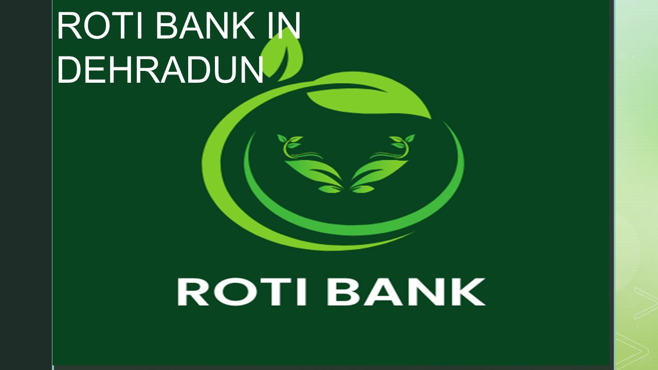 Roti Bank in Dehradun