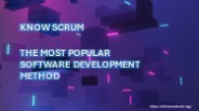 UNLOCK THE BENEFITS OF SCRUM METHOD FOR SOFTWARE DEVELOPMENT