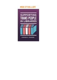 Pdf⚡️(read✔️online) Supporting Trans People in Libraries