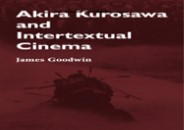 Pdf⚡️(read✔️online) Akira Kurosawa and Intertextual Cinema