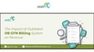 The Impact of Outdated OB-GYN Billing System on Revenue