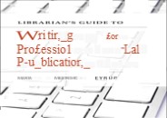 ⚡PDF ❤ Librarian's Guide to Writing for Professional Publication