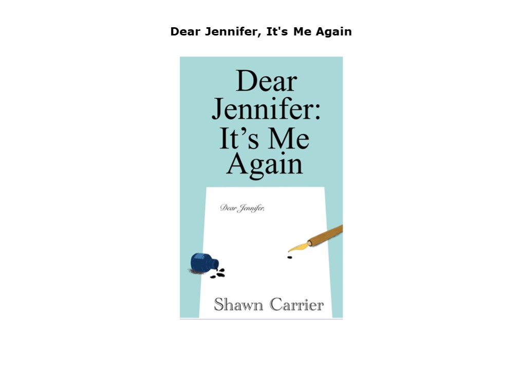 Download [PDF] Dear Jennifer, It's Me Again