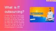 Streamlined IT Outsourcing Solutions