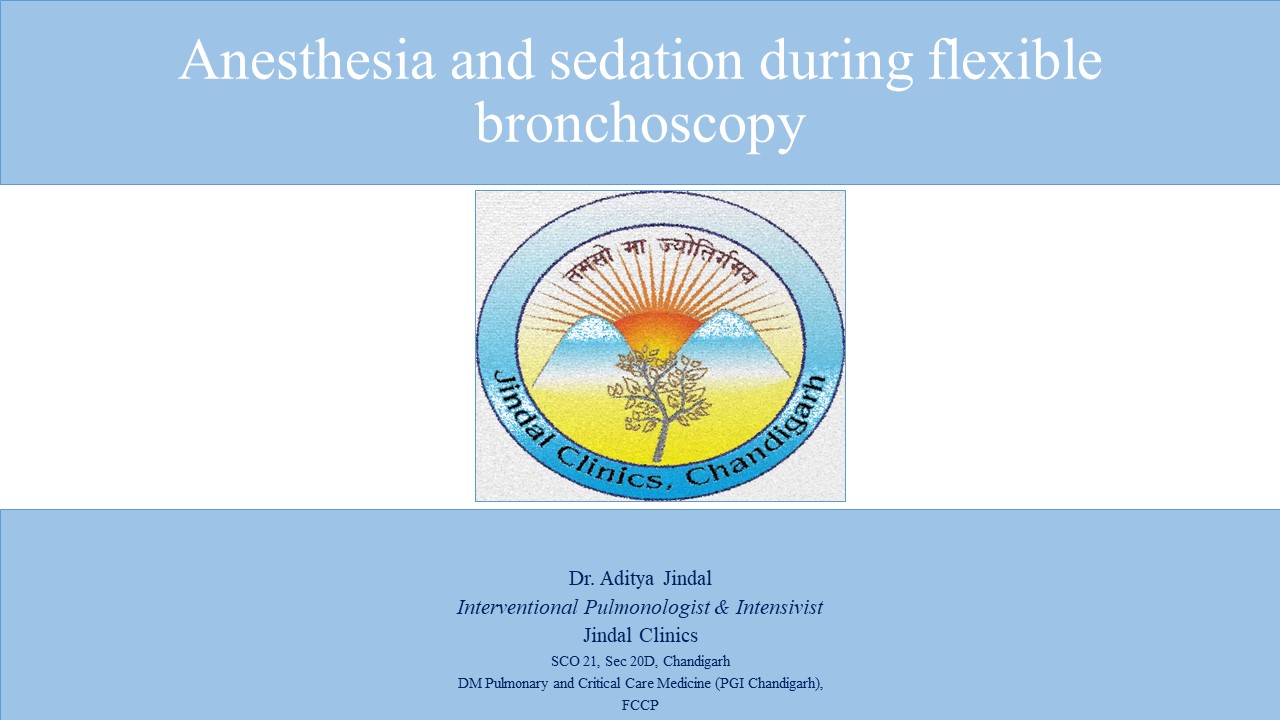 Anesthesia and sedation during flexible bronchoscopy