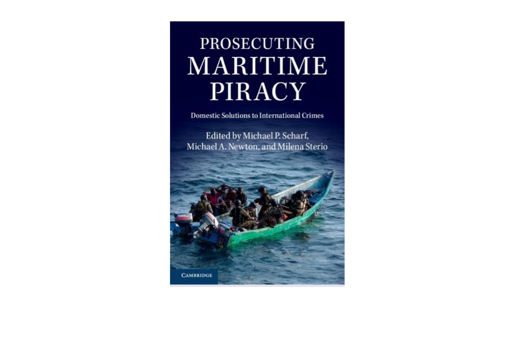 PDF Download Prosecuting Maritime Piracy: Domestic Solutions to International Crimes Reprint Ed