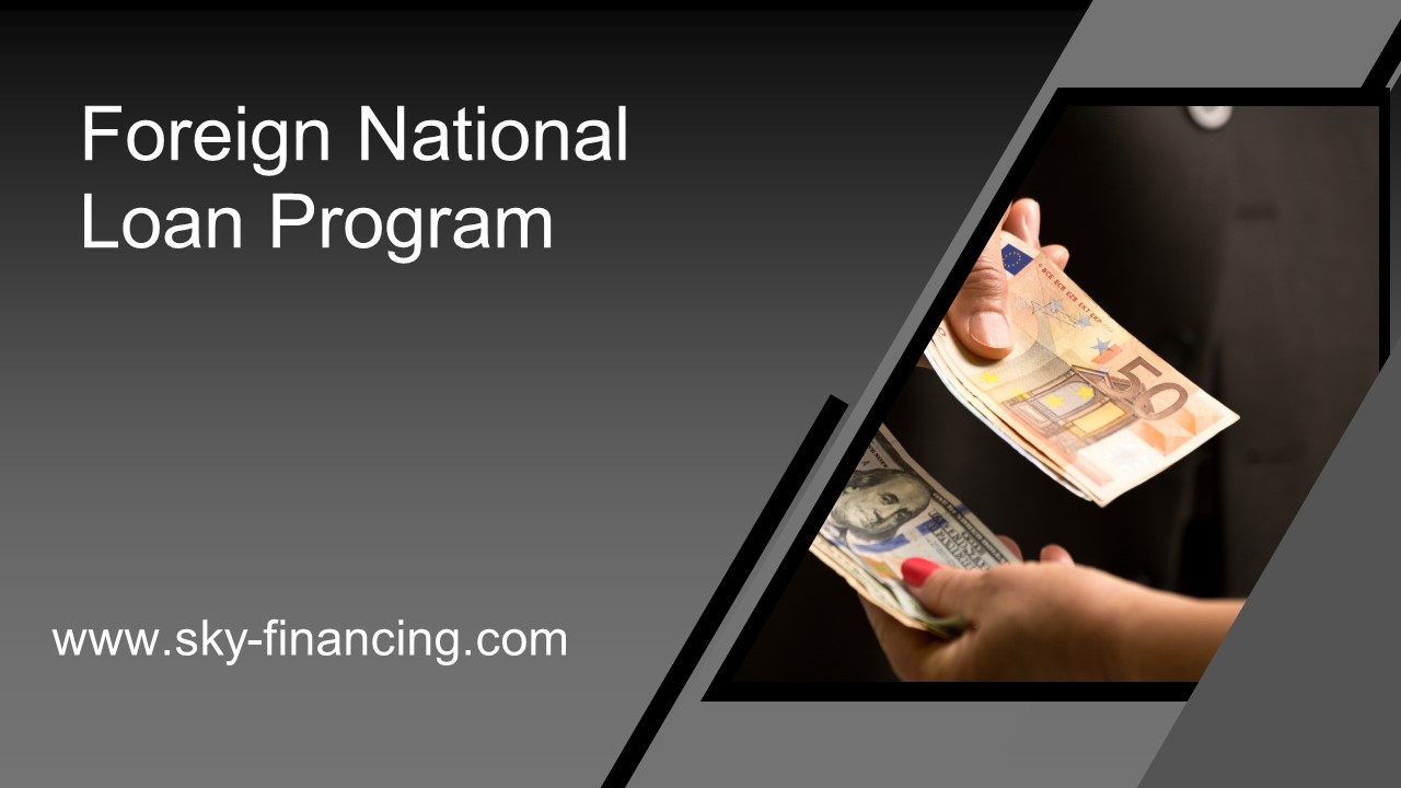 Foreign National Loan Program