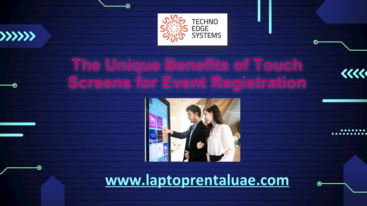 The Unique Benefits of Touch Screens for Event Registration