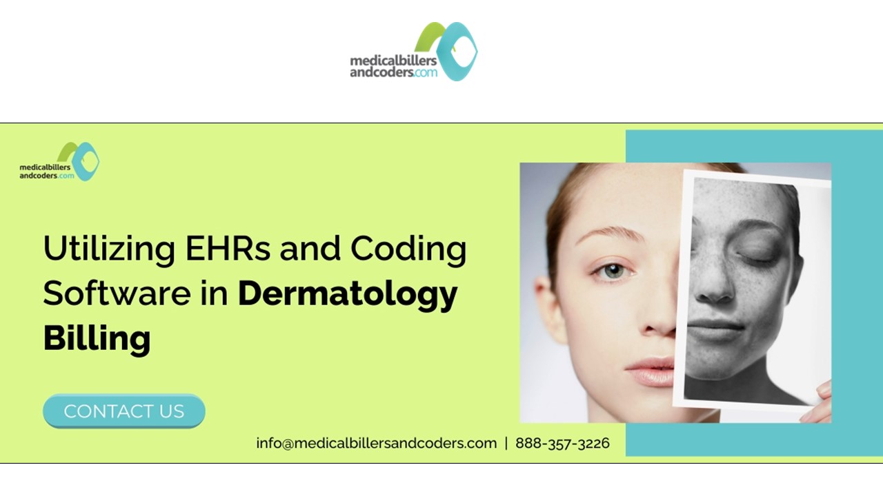Utilizing EHRs and Coding Software in Dermatology Billing