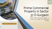 Prime Commercial Property in Sector 37 D, Gurgaon