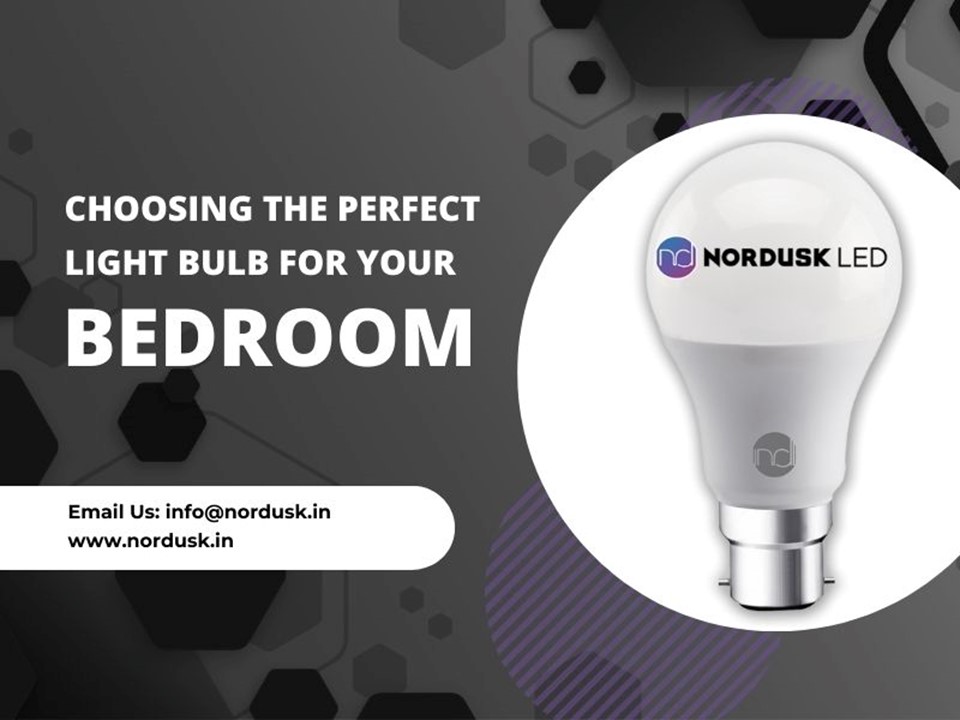 Choosing The Perfect Light Bulb For Your Bedroom