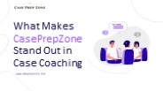What Makes Case Prep Zone Stand Out in Case Coaching?