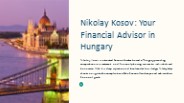Nikolay Kosov: Your  Financial Advisor in  Hungary