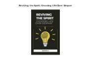 READ [PDF] Reviving the Spirit: Choosing Life Over Despair
