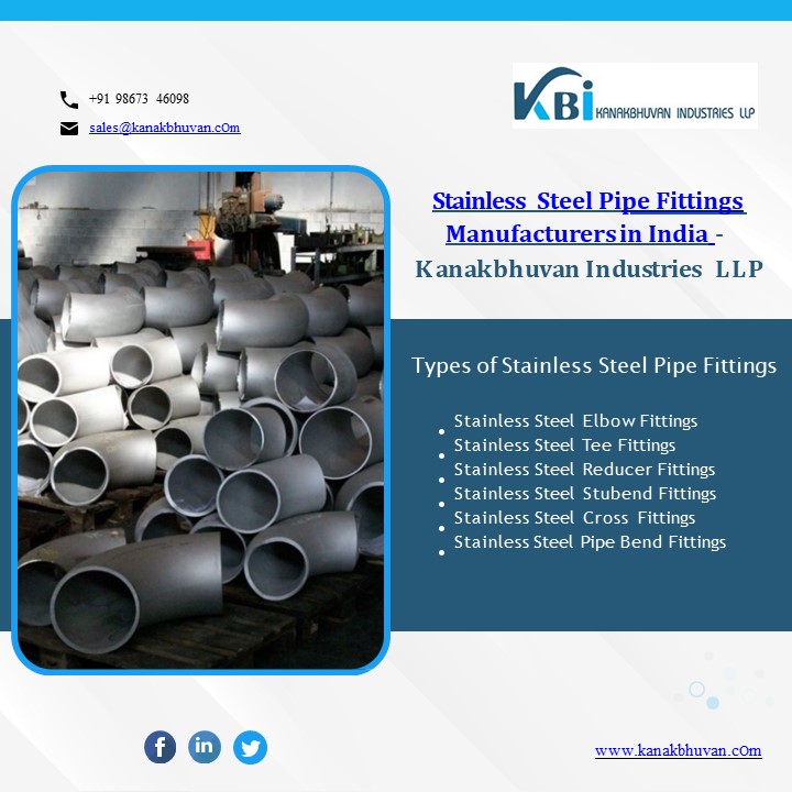 Kanakbhuvan Industries LLP- Stainless Steel Pipe Fittings