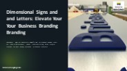 Advertize Your Business With Dimensional Signs and Letters
