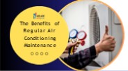 The Benefits of Regular Air Conditioning Maintenance