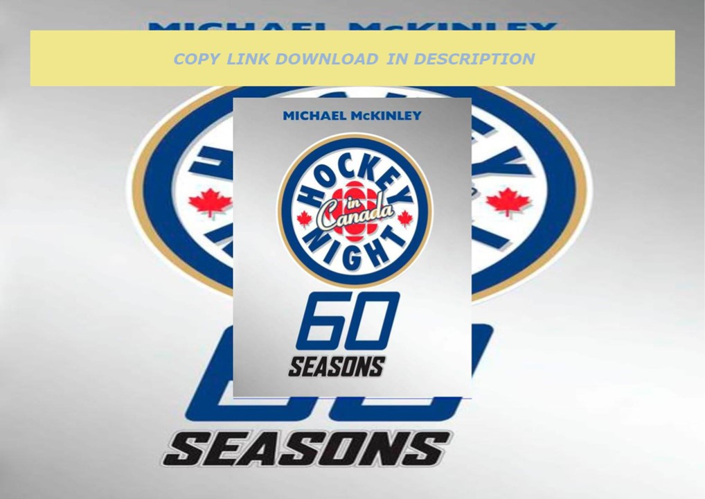 ✔️READ ❤️Online Hockey Night in Canada: 60 Seasons